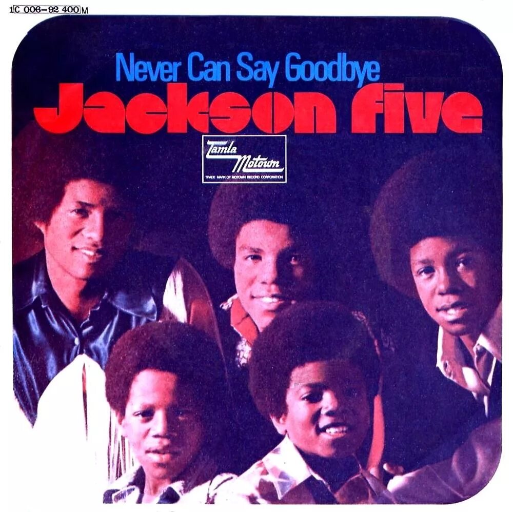 Группа the Jackson 5. Never can say Goodbye Jackson 5. The Communards never can say Goodbye. Jackson 5 never can say Goodbye 1971.