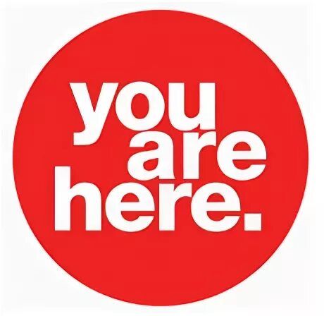 You are here they