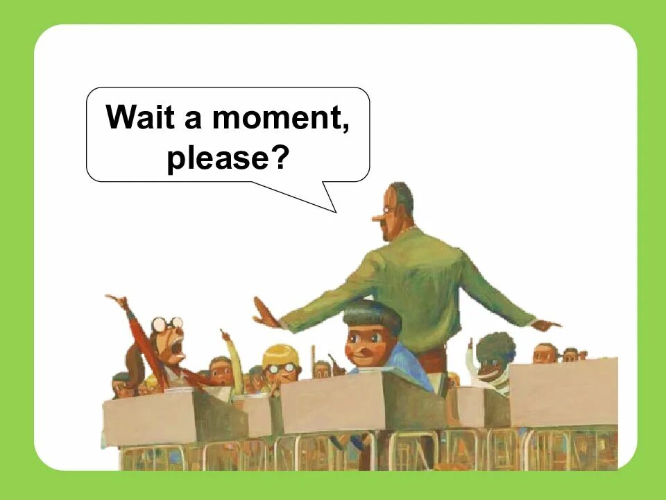 Try again wait a moment. Wait a moment. wait for results. wait wait now teacher student meme. teacher with students.