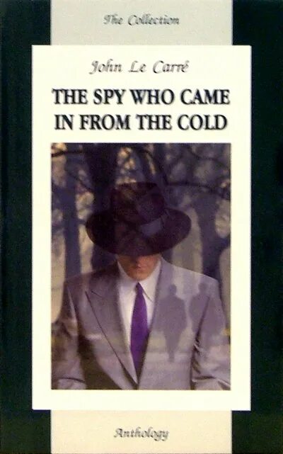 Карр джон аудиокнига. Джон Ле Карре книги. Ле Карре шпион. Le Carre the Spy who came in from the Cold. Spy книги.