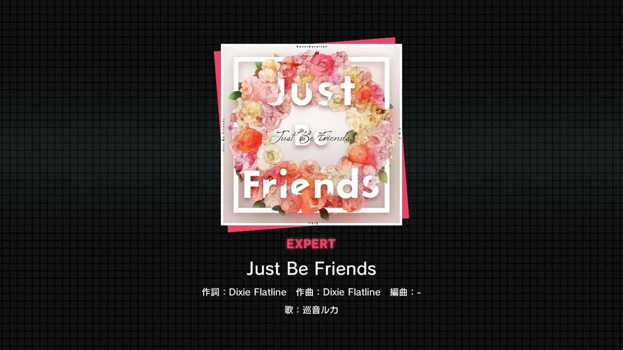 Песня просто друг. Just be friends. Just be friends обложка. Just be friends Секай. Just be friends Dixie Flatline.