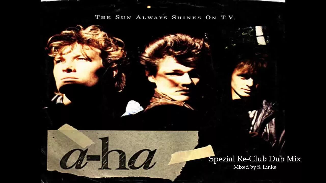 A-ha the Sun always Shines on TV. The Sun always Shines on t.v. a-ha. Sun always Shines on TV клип. A-ha touchy.