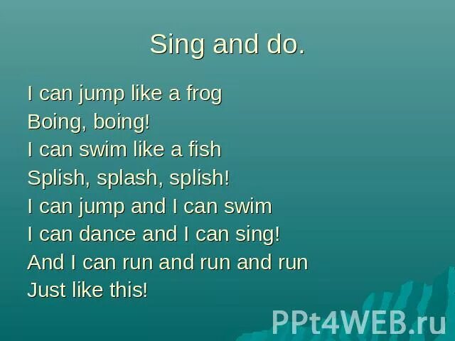 Jump like a frog sing dance. I can Jump like a Frog Boing Boing. Can Jump. I can Jump like стихотворение. Предложение из слов Dance i can.