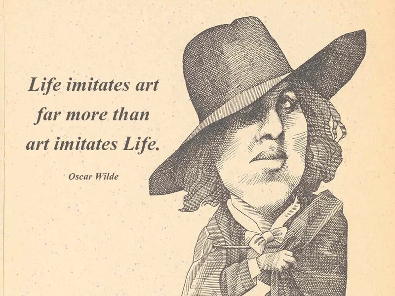 Life imitates life quannnic. Уайльд. Оскар Уайльд. Оскар Уайльд арт. Life imitates Art.