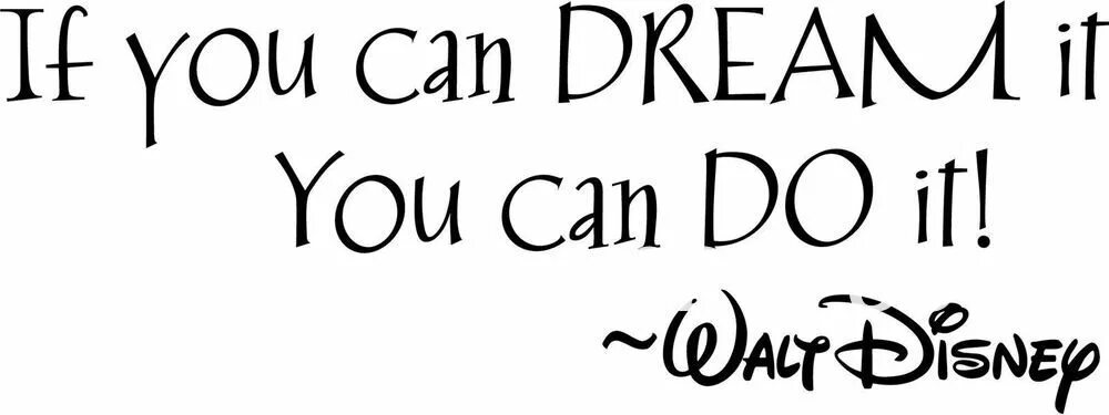 Inspiration quotes for Kids. Famous quotes for Kids. If can Dream you can archieve картинки. If you can Dream it you can do it.