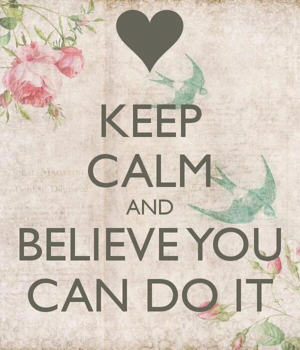 Keep Calm and stay positive. Keep Calm and you can. Постер keep Calm. Keep Calm and believe.