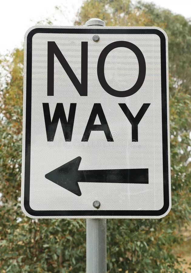 Way sign. Путь знак. No way. No way sign. No no no way.