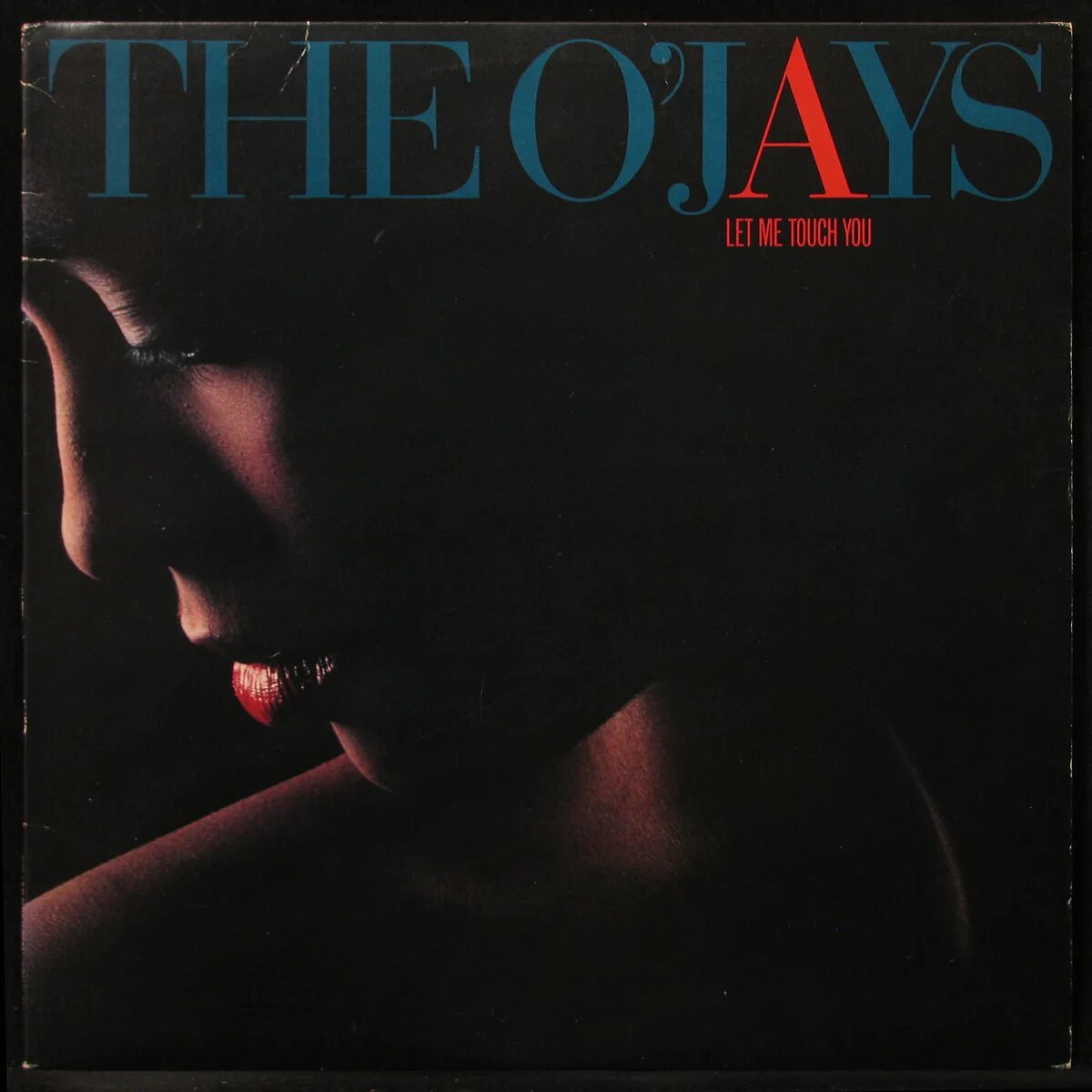 I can feel you touch. I touch. touch you слушать. the o&#039;jays. the last word (lp).