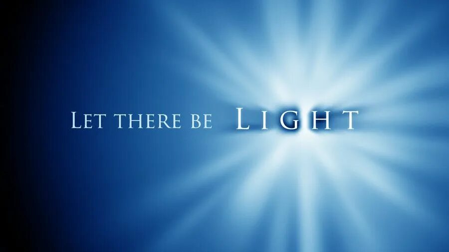 There is light in us. Be the Light. Let the Light in. Let there be Light and there was Light. Kind Light.