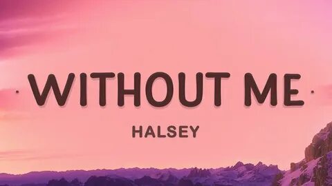 Halsey me текст