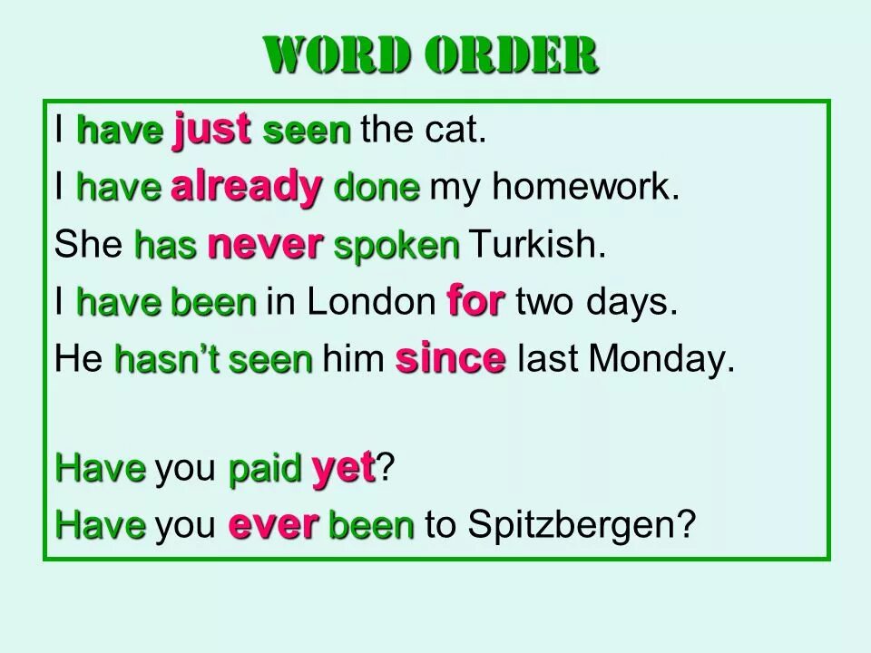 Yet since present perfect. Present perfect just already yet правило. Present perfect ever правило. Present perfect ever never just already yet. Предложения с just в present perfect.