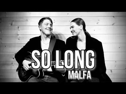 So long malfa