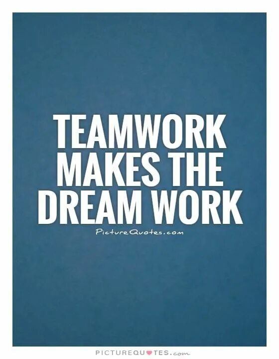 Make it work. Teamwork quotes. team quotes. quotes about teamwork. team motivation quotes.