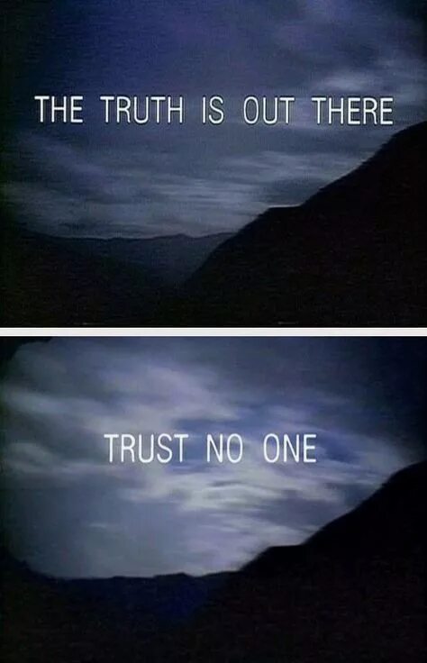 Found out the truth. The truth is out there. секретные материалы истина. x files the truth is out there. truth is x files.