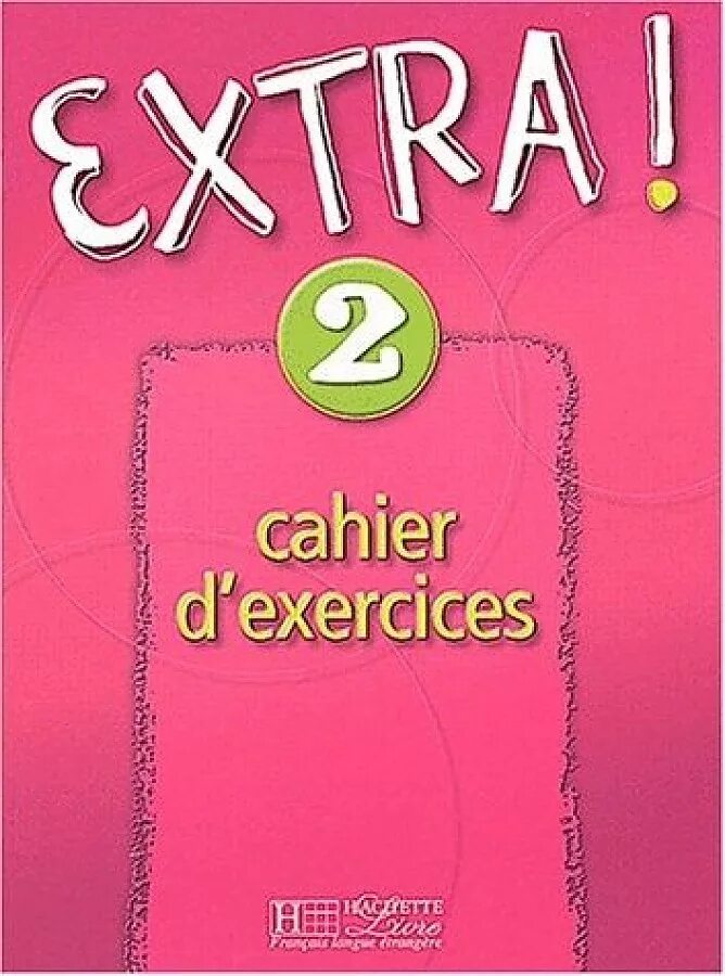 Extra description. Junior 2 Cahier d'exercices. Extra 2 Cahier d'exercices электронная версия. Язык Экстра. Adosphere 3 Cahier + CD-ROM.