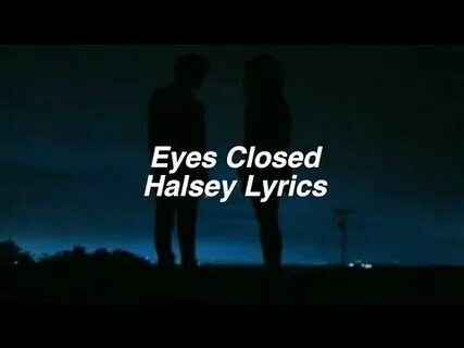 Close eyes текст