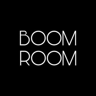 Boom boom room