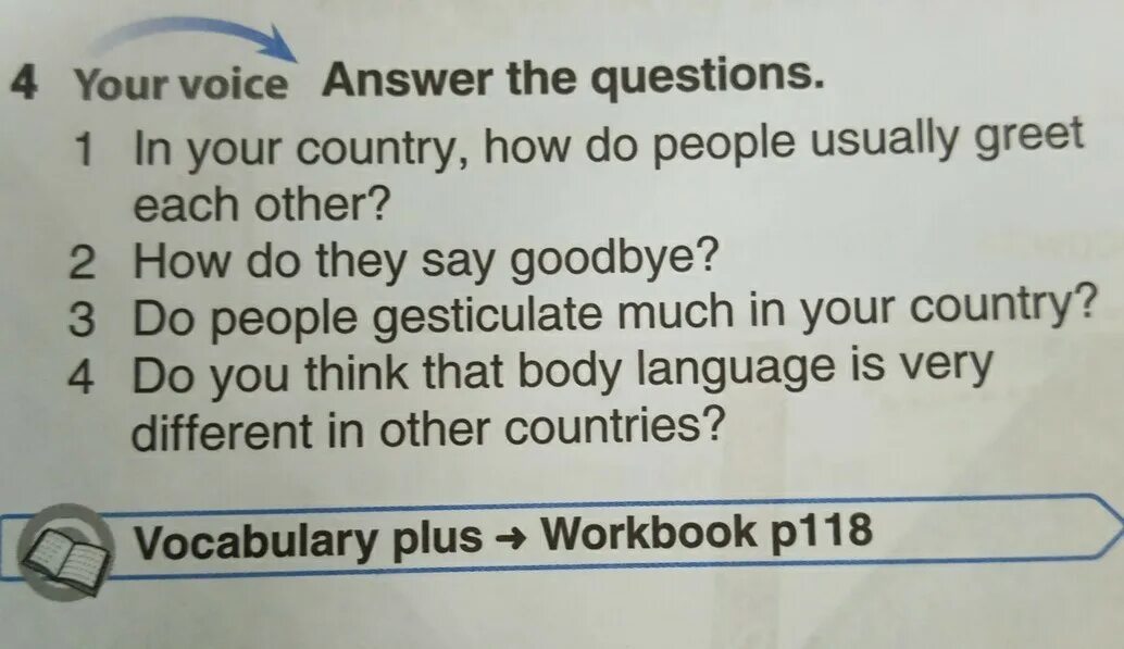 Answer the questions what your favourite. Questions and answers. Your Voice answer the questions. Your Voice answer the questions in your Country how do people usually greet each other. In your Country how do people usually greet each other.