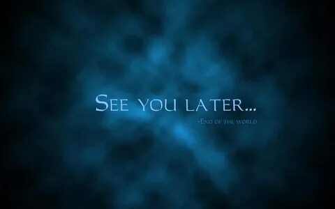 But later he