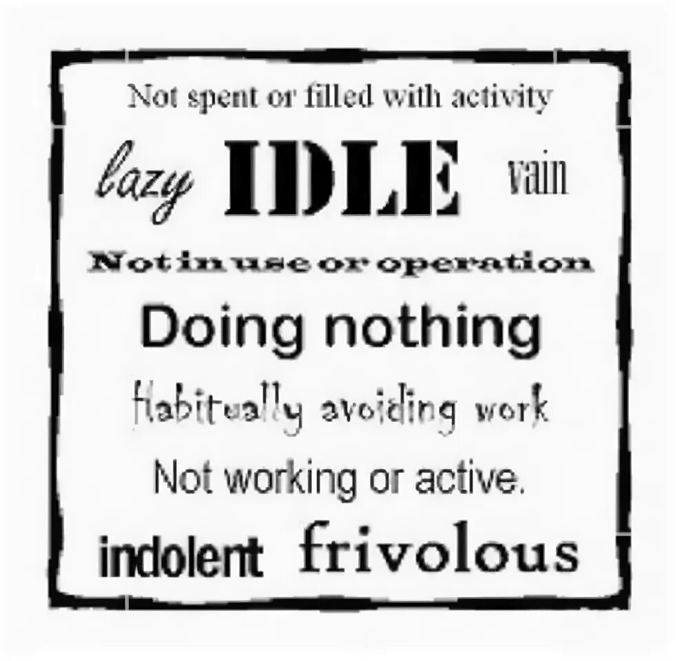 The importance of being idle. Active lazy. idle перевод. lazy at home doing nothing.