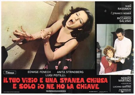 Il tuo vizio è una stanza chiusa e solo io ne ho la chiave (1972) .