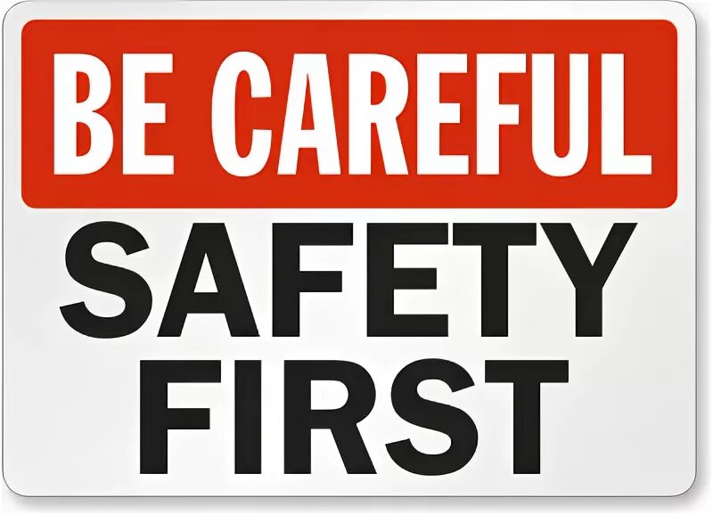 Careful Safety first. Careful значок. Be careful лого. Предложение с careful. Should be careful