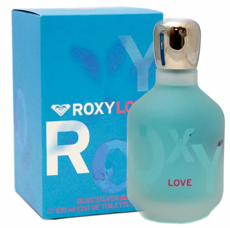 Туалетная вода Quiksilver Roxy. Туалетная вода Roxy Roxy. Туалетная вода Love. Парфюм Roxy Love. Туалетного лов