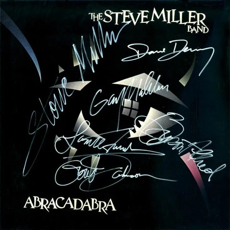 Стив Миллер абракадабра. Steve Miller Band Abracadabra обложка. Стив Мюллер альбом абракадабра. Абракадабра композиция музыкальная. Миллер абракадабра