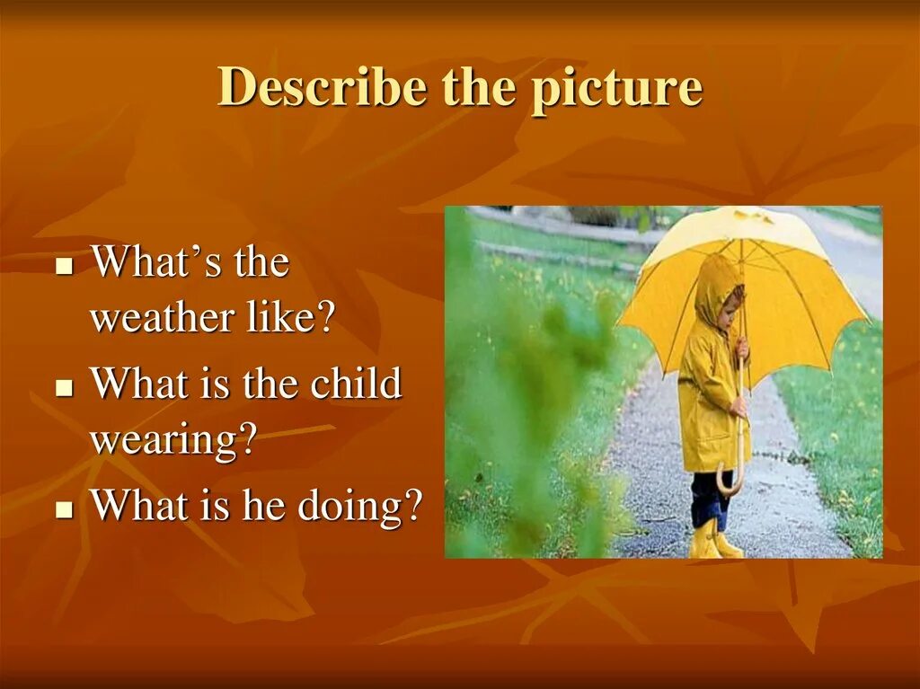 Describe the weather. Презентация about weather. Презентация на тему the weather. Describe the weather in English.