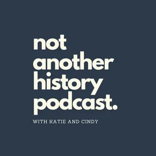 Unexpected Friendships Not Another History Podcast - on Goodpods.