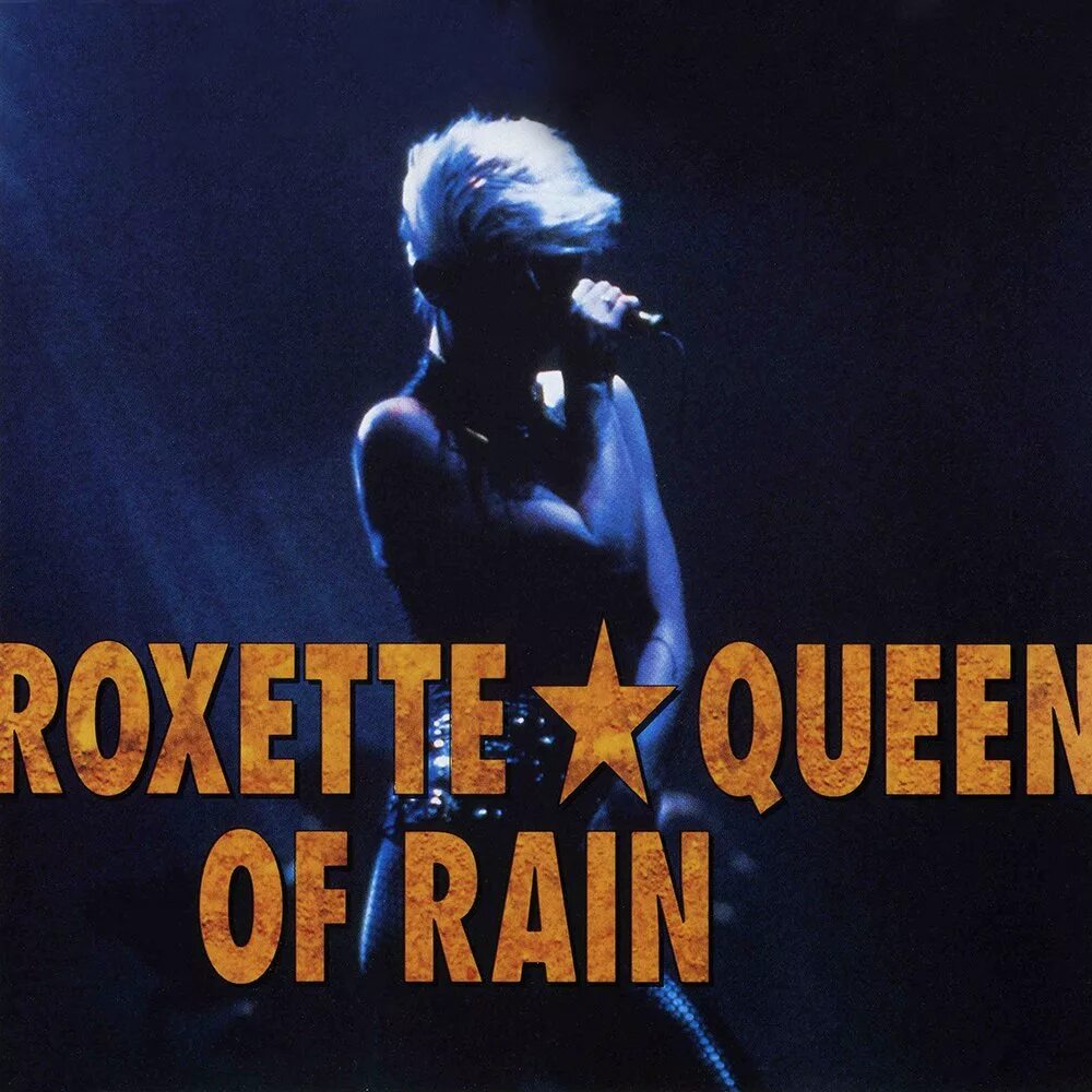 Queen of rain. Роксет куин. Roxette Queen of Rain. Roxette 1992. Queen of Rain Roxette текст.