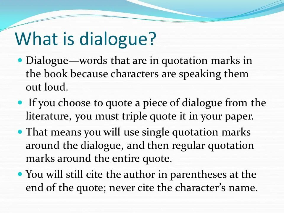 See about dialog. What is a dialog. What is Dialogue. Essay quotes in English. How to quote.