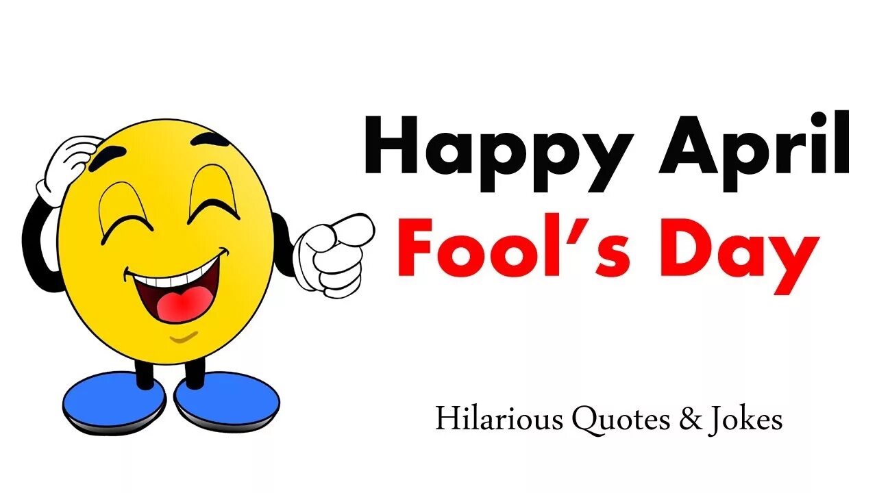 Happy April Fool's Day. April Fool's Day jokes. April 1 - April Fool's Day. Fools Day jokes.