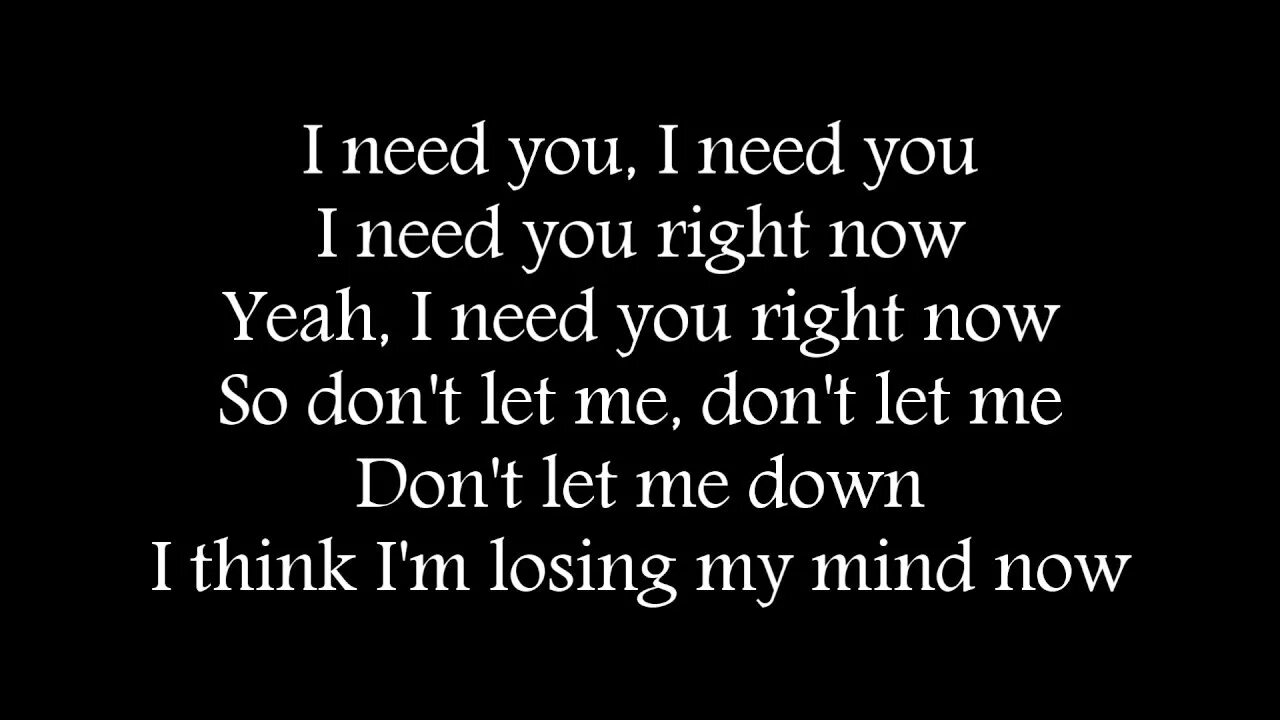 You right weekend. Right Now текст. Песни i need you. A need you a need you right Now. I don't need your песня.