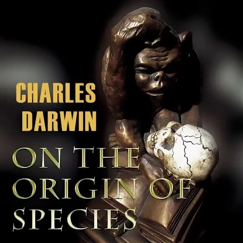 Происхождение видов путем естественного отбора книга. On the origin of species by means of natural selection, or the preservation of favoured races in the struggle for life. Дарвин аудиокниги. Дарвин аудиокниги. Charles darwin the origin of species.