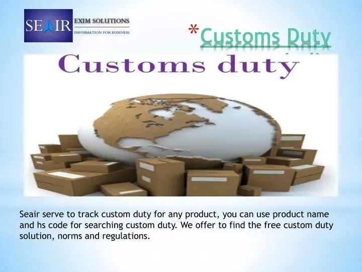 Customs Duty. Customs Duty LGO. Custom Duty in India.