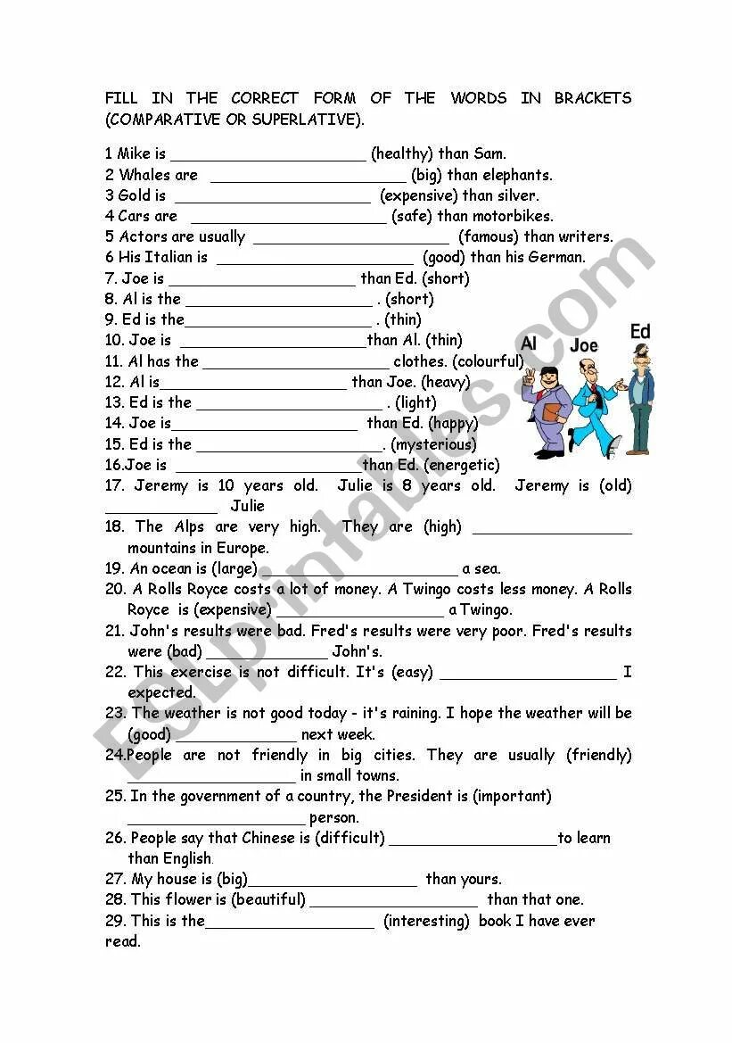 Fill in the gaps with comparative. Fill in the Comparative or Superlative form of adjectives ответы. Fill in the blanks with the adjectives in the Superlative form ответ. Fill in the correct form of the adjectives. Fill in the Comparative or Superlative form of adjectives the weather today.