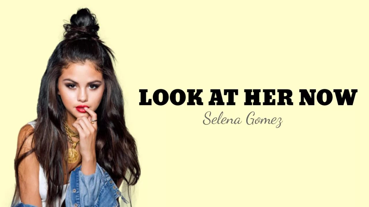 Selena Gomez look at her Now клип. Look at her Now. Selena Gomez look at her Now. Песня here now