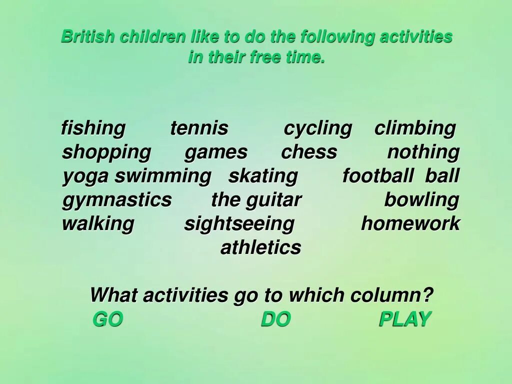 What activities do you take part in
