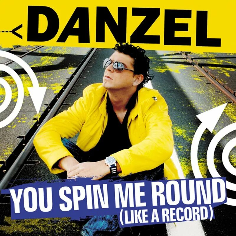 Me round like a record. Danzel you spin me round. danzel - you spin me round (like a record). you spin me round (like a record) обложка. danzel you spin me right round.