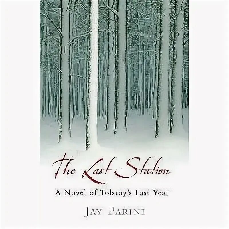 I this book last year. Последняя станция книга. Jay Parini the last Station.