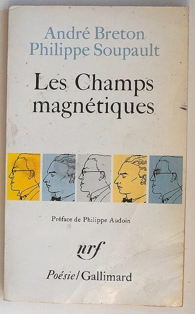 Магнитные поля книга бретон. Магнитные поля андре бретон. Андре бретон французский писатель. Андре бретон книги. Магнитные поля бретон.