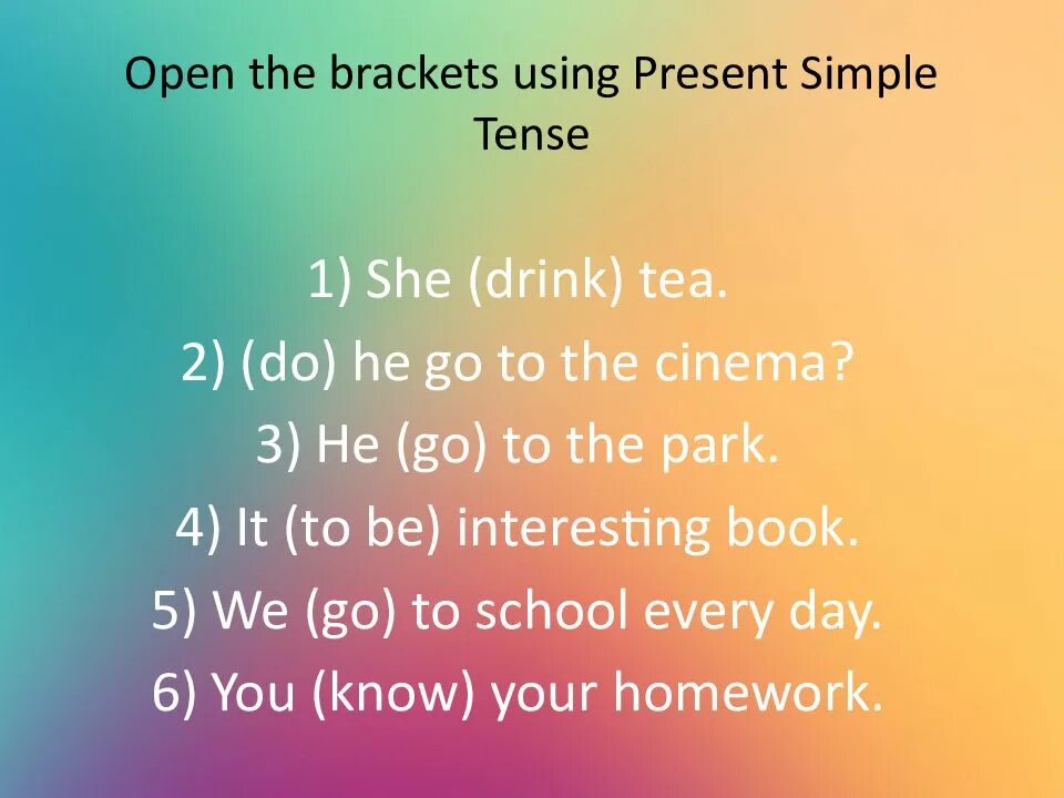 Expand the brackets by using present perfect. Open the brackets using present simple. open в презент симпл. open the brackets using present simple tense. open the brackets using past simple tense.