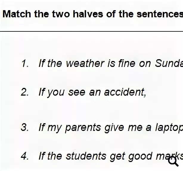 First conditional match the sentences. Superstitions worksheets first conditional. zero conditional match. second conditionals funny. funny sentence verlag.