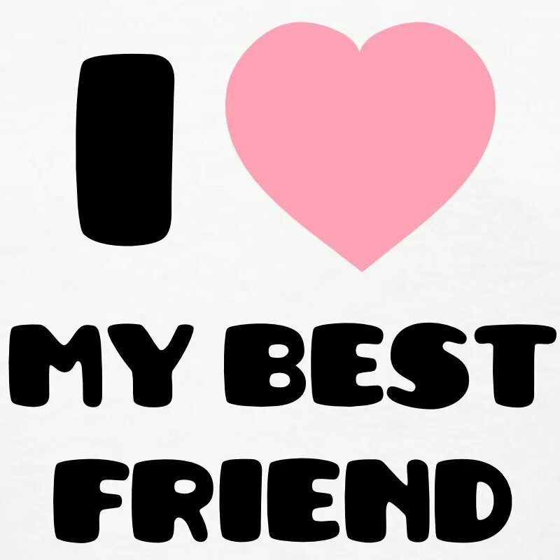 My best friend. My best friend надпись. My best friends картинки. My best, best friend. Only friend 4