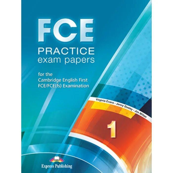 FCE Practice Tests. FCE Practice Exam papers. FCE учебник. Cambridge English first Practice Tests Plus 2. Further practice