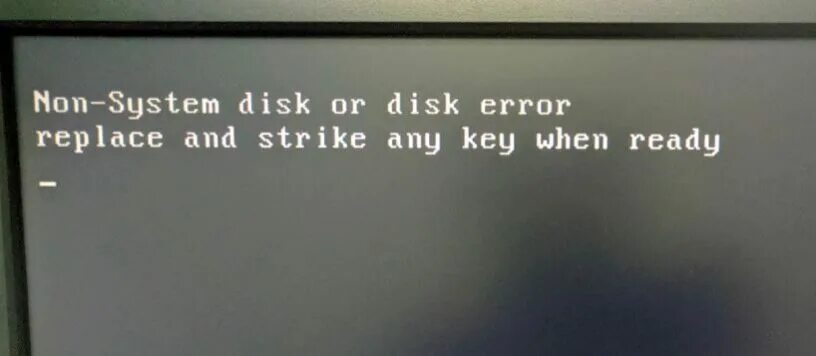 System disk. Non system disk or disk error как исправить. strike any key. non system disk с чем связано. в процессе загрузки компьютера возникло сообщение «non system disk».