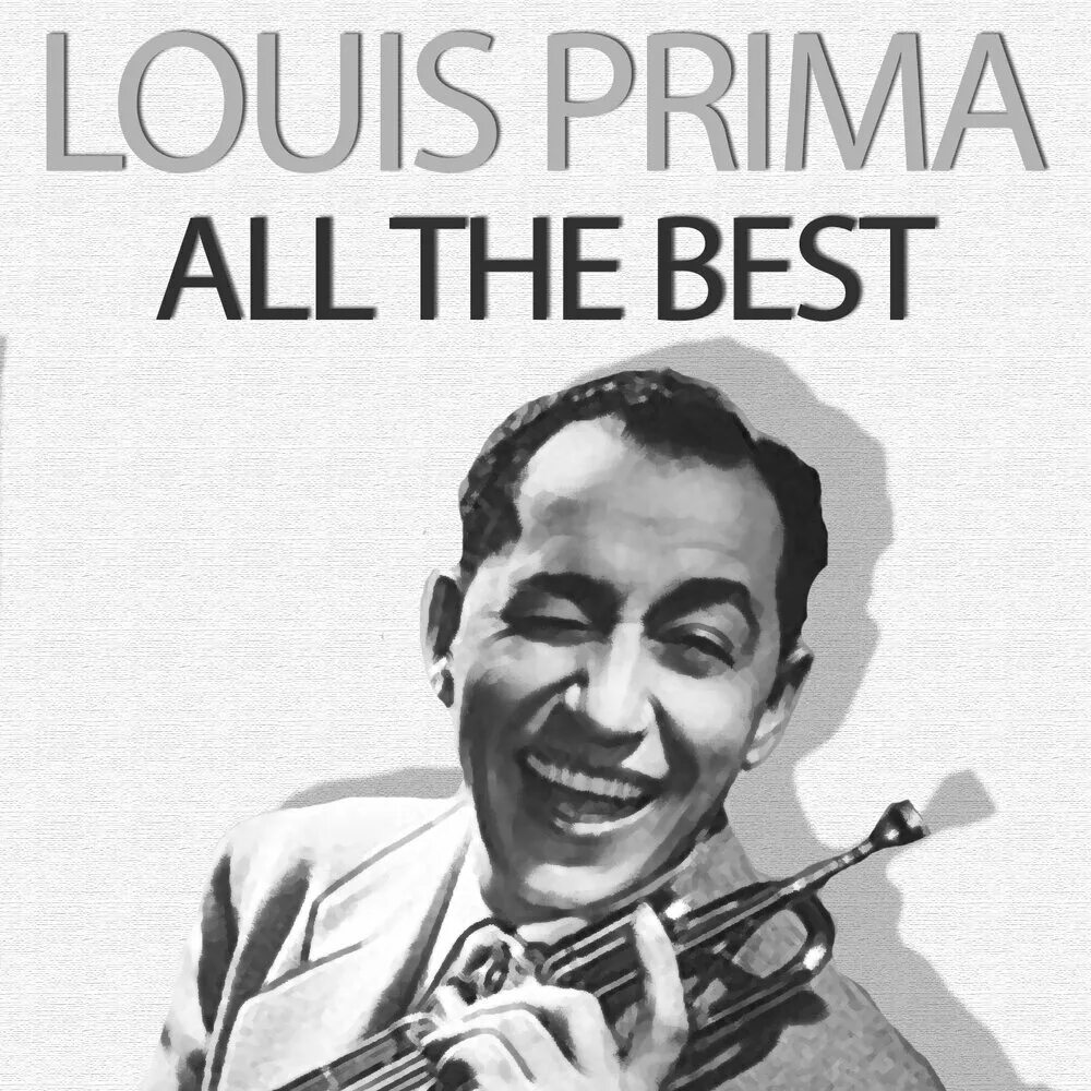 Луи Прима. Best of Louis prima Луи Прима. Louis-prima фото. Луис Прима слушать.