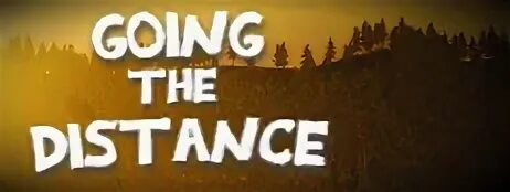 Go the distance