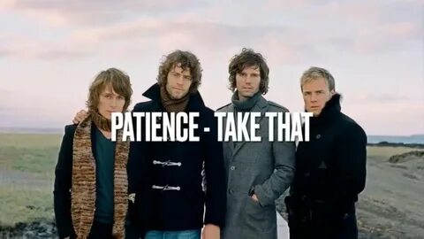 Take that patience